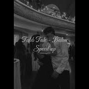 Talıb Tale Balım Speed Up