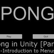 Unity Tutorial 1 PONG 7 9 Introduction To Menus