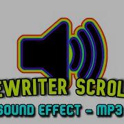 Typewriter Scrolling Sound Effect