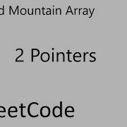 LeetCode 941 Valid Mountain Array 2 Pointers Java