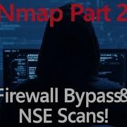 Mastering Nmap Part 2 Firewall Evasion NSE Scripts Real World Recon And Pro Level Scanning 2025