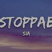Sia Unstoppable Lyrics