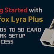 Getting Started With LUCKFOX Lyra Plus Flash Ubuntu OS On SD Card SSH Access Full Setup