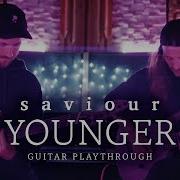 Saviour Younger Official Guitar Playthrough