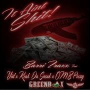 YID X Keak Da Sneak X OMB Peezy It Ain T Sh T Prod Barri Traxx Thizzler Com Exclusive