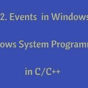 22 Event In Windows Windows System Programming In C C