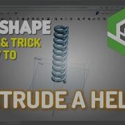 Onshape How To Extrude A Helix