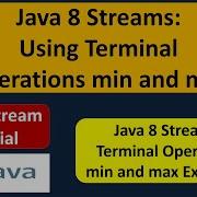 Java 8 Streams Using Terminal Operations Min And Max Streams In Java 8
