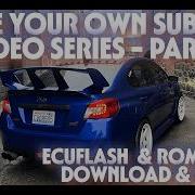 Как скачать и настроить RomRaider и EcuFlash Серия видео по настройке Subaru STI своими руками