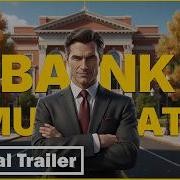 Bank Simulator Official Teaser Trailer Build Your Banking Empire