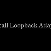 How To Install Microsoft Loopback Adapter In Windows 7