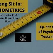 LIBRENG SIT IN PSYCHOMETRICS EP 11 VALIDITY OF PSYCHOLOGICAL TESTS PT 1