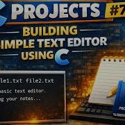 7 C Projects Building A Simple Text Editor With C