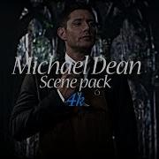 Michael Dean 4k Scene Pack 60fps