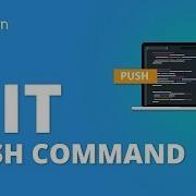 Git Push Command Git Bash Tutorial Git Commands Git Tutorial For Beginners Simplilearn