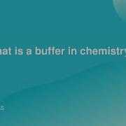 What Is A Buffer In Chemistry