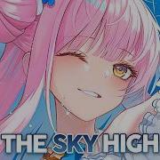 Nightcore The Sky High Lyrics