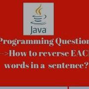 10 How To Reverse Each Every Word In Sentence Java Programs For Selenium Interview