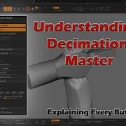 Understanding Decimation Master In Zbrush MaxonZBrush
