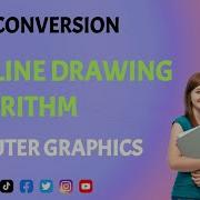 Scan Conversion DDA Line Drawing Algorithm Digital Diffretal Analyser Algorithm Computer Graphics