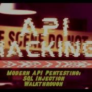 Modern API Pentesting SQL Injection Walkthrough