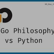 Go For Python Developers Day 1 Go Philosophy Typing Compilation Tooling Golang 2026