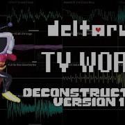 Deltarune Chapter 3 4 OST 26 TV WORLD Deconstruction