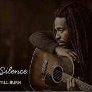 Heavy Silence Acoustic Ballad For Silent Strength Babylon Still Burn
