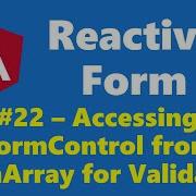 13 22 Access FormControl In FormArray For Validation Reactive Form Angular Series