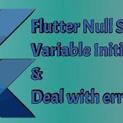 Flutter 2 2 Null Safety Learn How To Initialize Variable And Deal With Null Errors