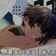 Question Love Nightcore