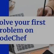 Solve Your First Problem On CodeChef