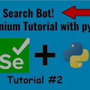 Browser Automation With Selenium And Python Making A Bing Search Bot Tutorial 2