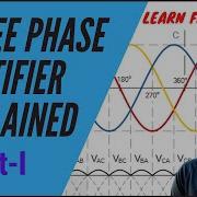 Three Phase Rectifier Explained Part I POWER ELECTRONICS