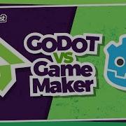 Godot VS Game Maker How Do They Compare