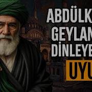 Uyurken Tasavvufun Babası Abdülkadir Geylani Nin 2 SAATLİK Hikmet Dolu Başyapıtını Dinleyin