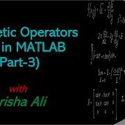 Arithmetic Operators Used In MATLAB Part 3