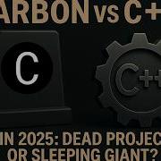 Carbon против C в 2025 году мертвый проект или спящий гигант