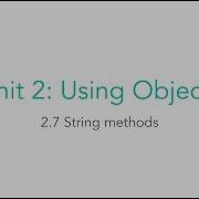 AP CSA 2 7 String Methods