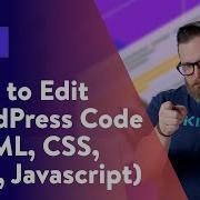 How To Edit WordPress Code HTML CSS PHP JavaScript