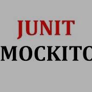 What Is JUnit Why Mockito