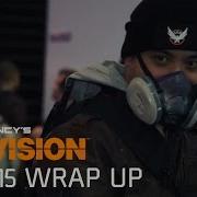 Tom Clancy S The Division E3 2015 Wrap Up UK