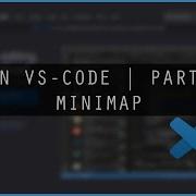 LEARN VISUAL STUDIO CODE VSCODE PART 08 MINIMAP