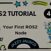 ROS2 Tutorial Episode 4 Nodes Jazzy Ros2