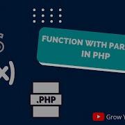 Php Functions With Parameters Php Course Video 25 Function With Parameter In Php Grow Your Skills