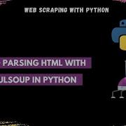Parse HTML With BeautifulSoup In Python Web Scraping With Python 3
