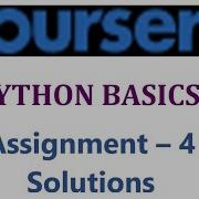Coursera Python Basics Assignment 4 Solutions