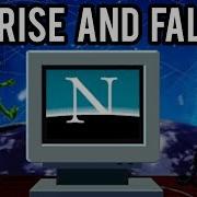 The Rise And Fall Of Netscape The Browser That Once Ruled The Web