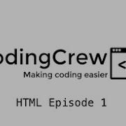 CodingCrew HTML Ep 1 Hello World