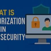 Cybersecurity 101 Authorization In Cybersecurity Explained What You MUST Know